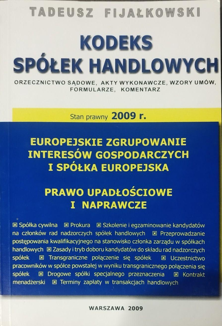 Kodeks spółek handlowych. Prawo upadłościowe i naprawcze.