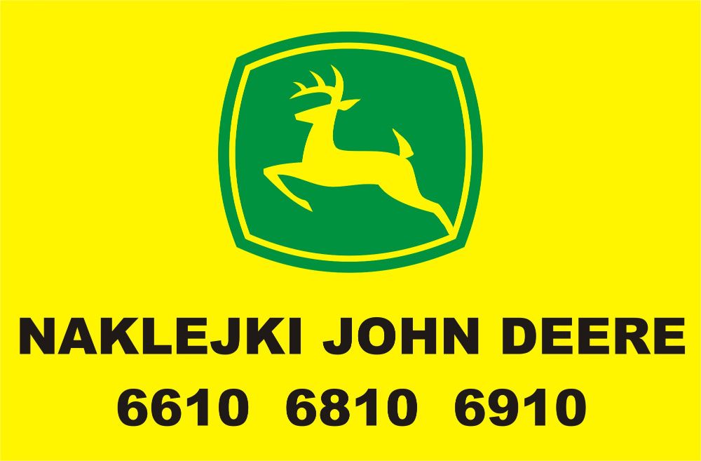 Naklejki John Deere 6510 JD 6610 JD 6810 JD 6910 JD 6910 S SE