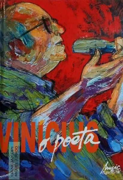 Novela Gráfica Vinícius O Poeta Gani Jakup e Miquel Jurado[Portes Inc]