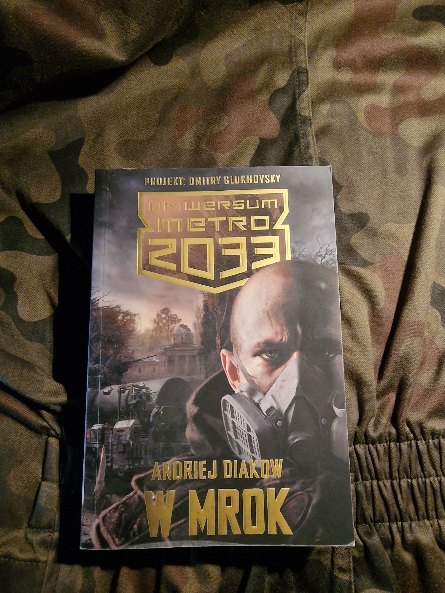 Uniwersum metro 2033 W Mrok Dmitry Glukhovsky