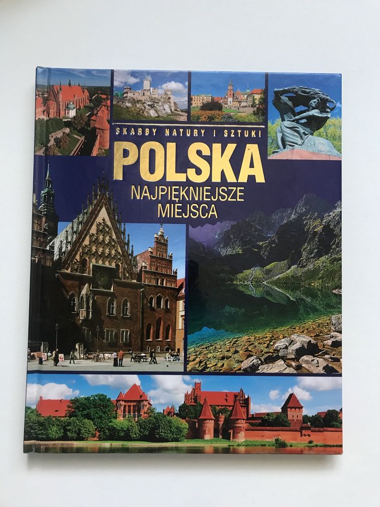 Książka „Polska. Najpiękniejsze miejsca” Skarby natury i sztuki