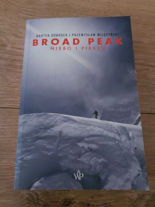 Książka Broad Peak niebo i piekło. Dobroch i Wilczyński