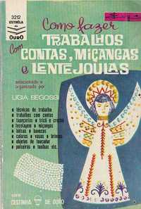 Como fazer trabalhos com contas, miçangas e lentejoulas-Lígia Begossi