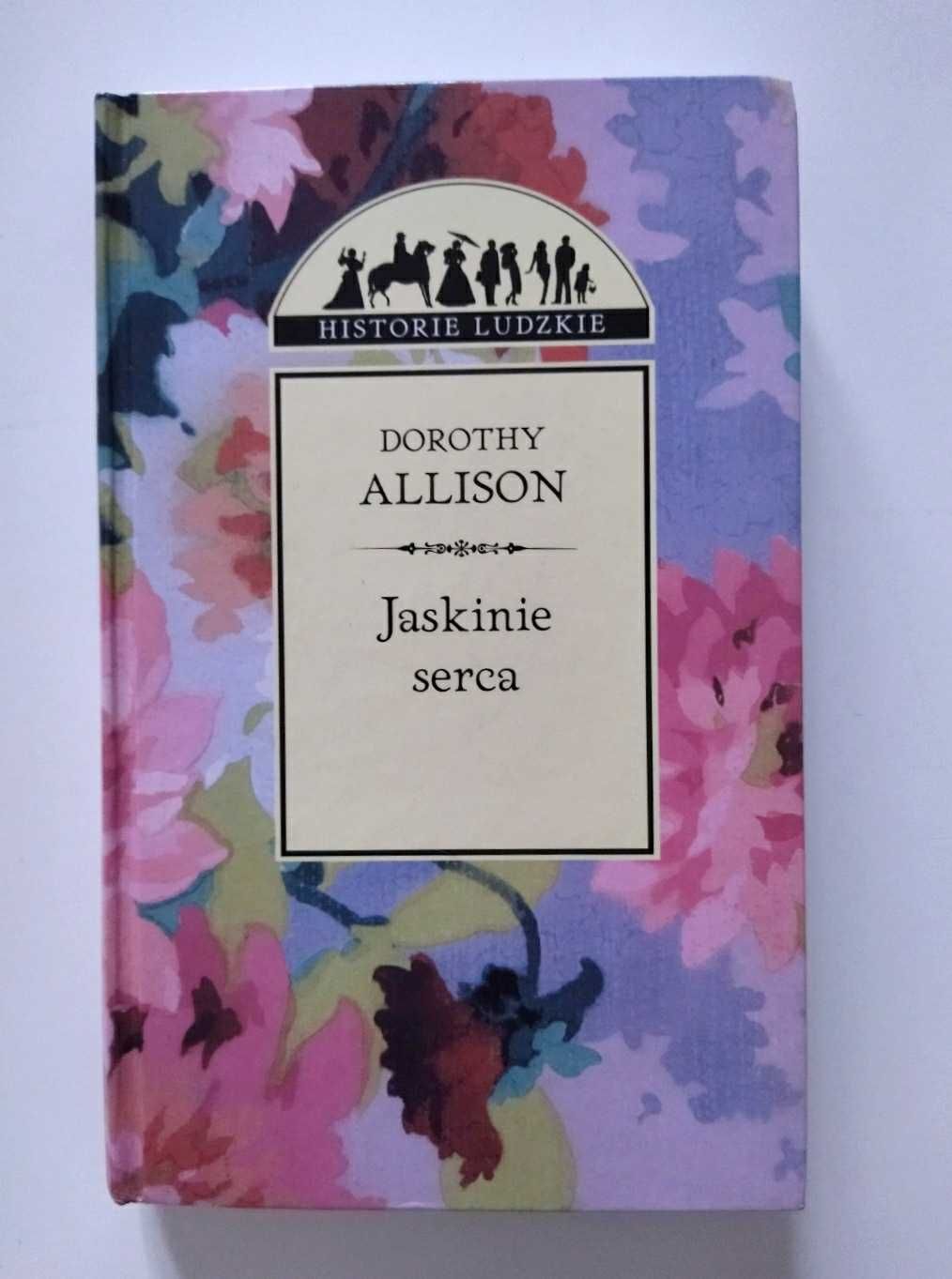 Jaskinie serca książka Dorothy Allison