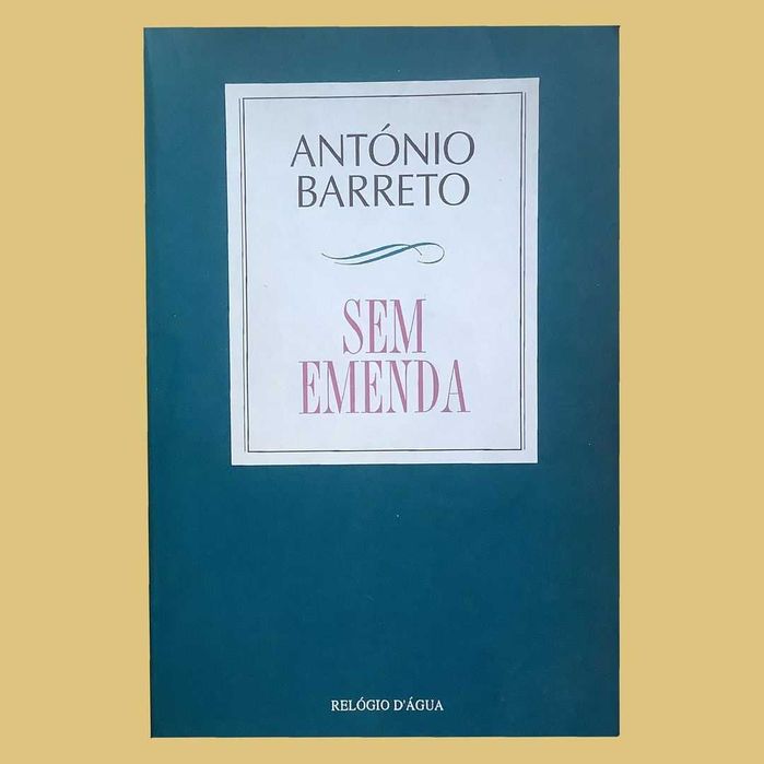 Sem Emenda - António Barreto