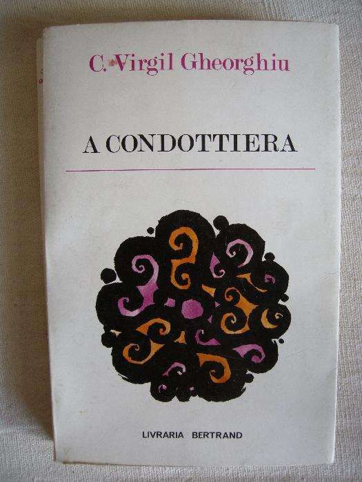 Livro "a condottiera" c. virgil gheorghiu 1967
