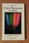 Como Progredir na Vida - Livro Usado