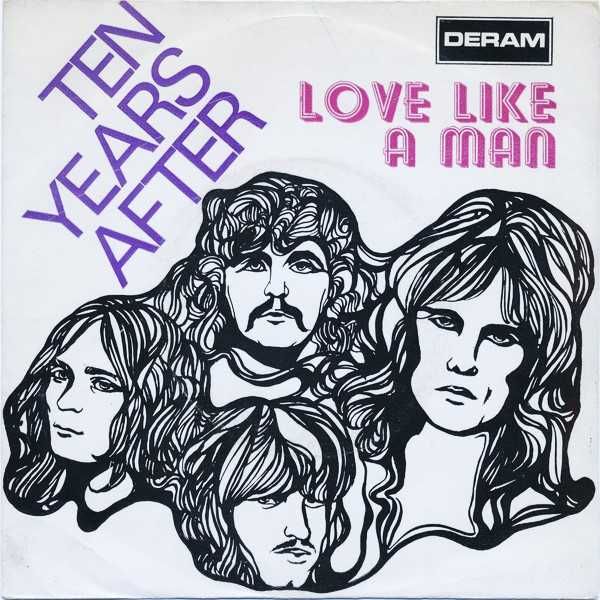 Ten Years After – Love Like A Man  7" - 45 RPM  - 1970