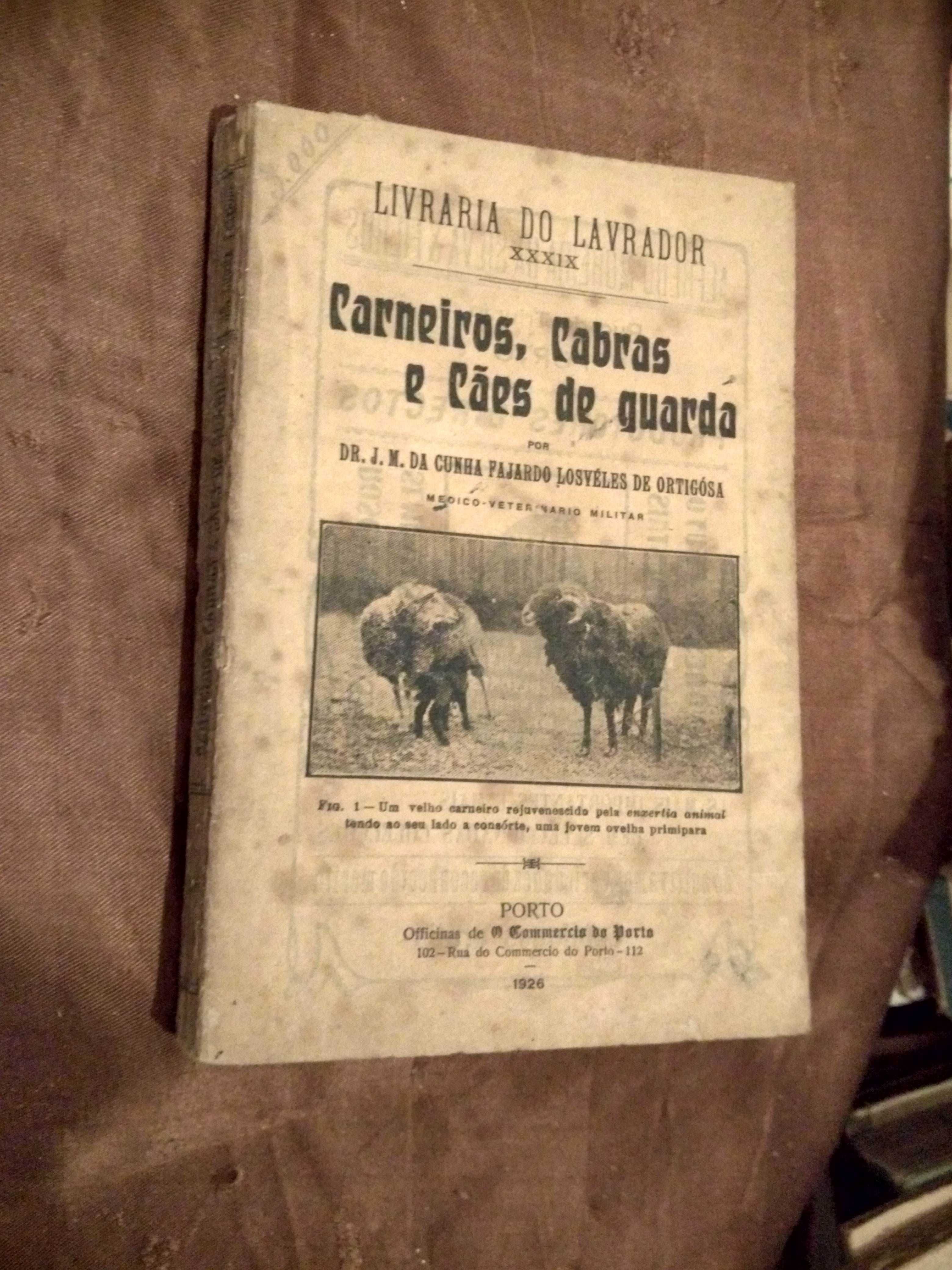 "Carneiros, Cabras e Cães de guarda" -Livraria do Lavrador- 1.ª edição