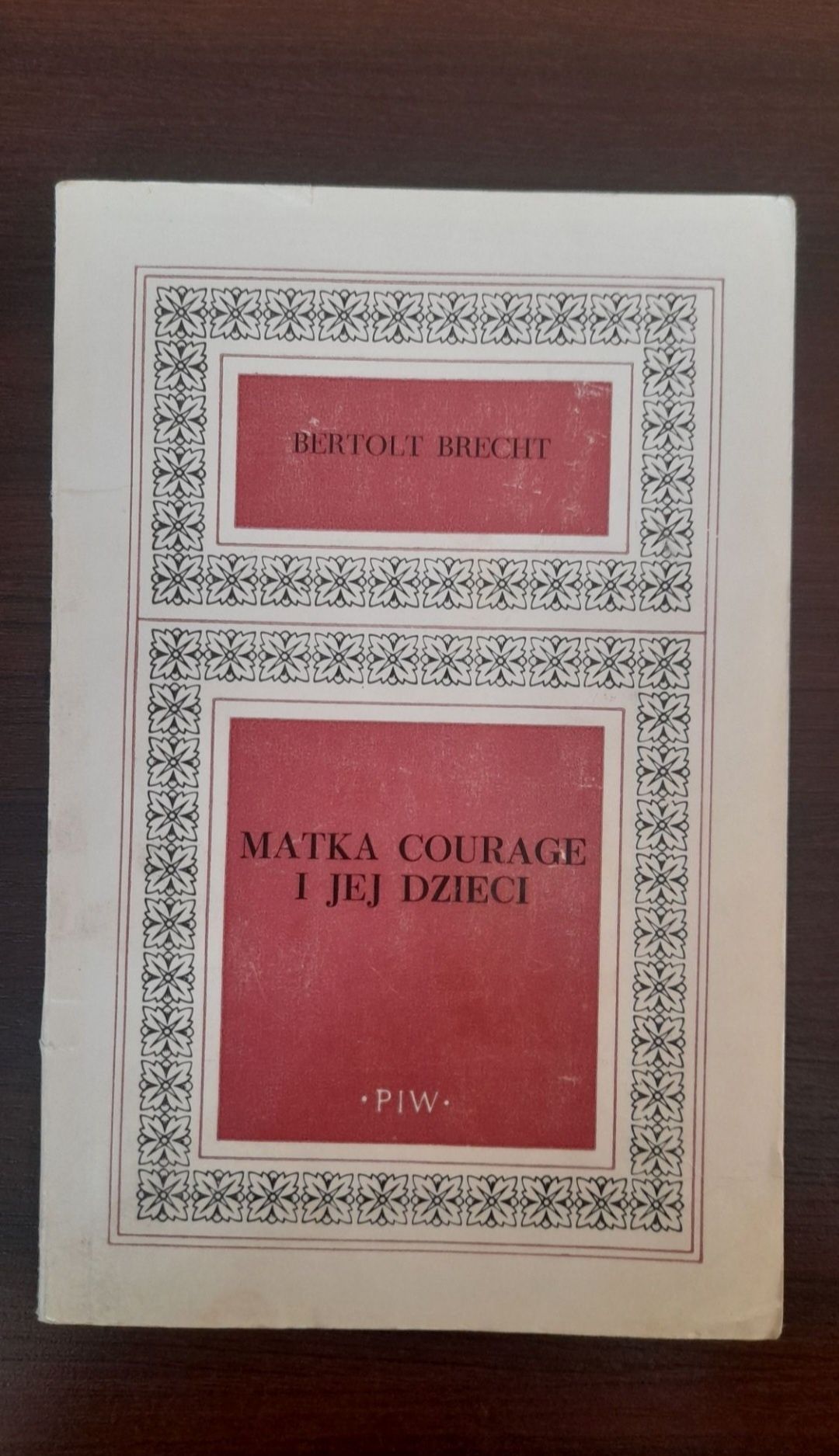 Matka Courage i jej dzieci Bertolt Brecht