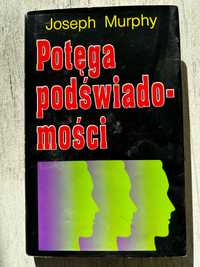 Potęga podświadomości Joseph Murphy