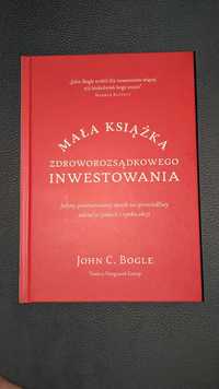 Mała książka zdroworozsądkowego inwestowania, John C.Bogle
