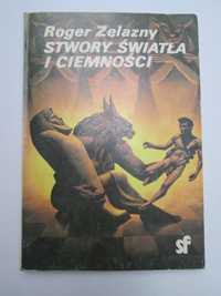 Stwory Światła i Ciemności Roger Zelazny SCIENCE FICTION