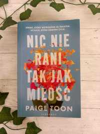 Nic nie rani tak jak miłość książka Paige Toon
