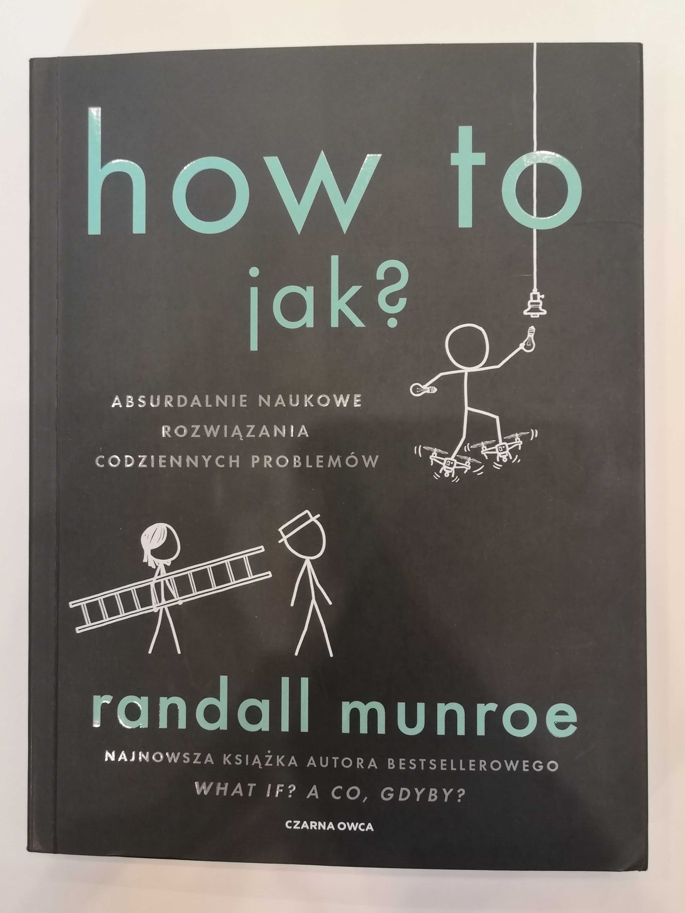 How To. Jak? Randall Munroe