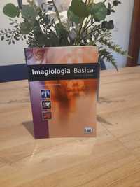 Imagiologia Básica -Texto e Atlas