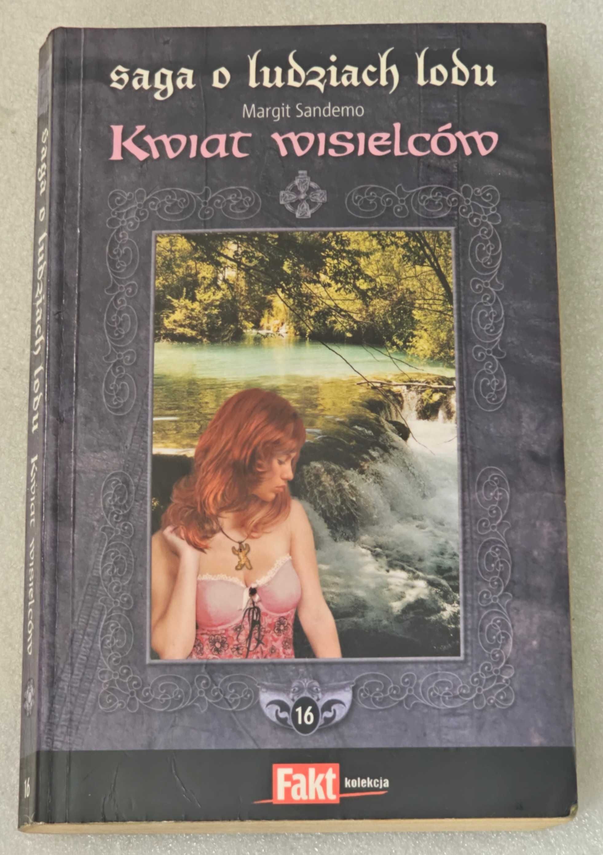 Saga o ludziach lodu Tom 16 Kwiat wisielców Margit Sandemo