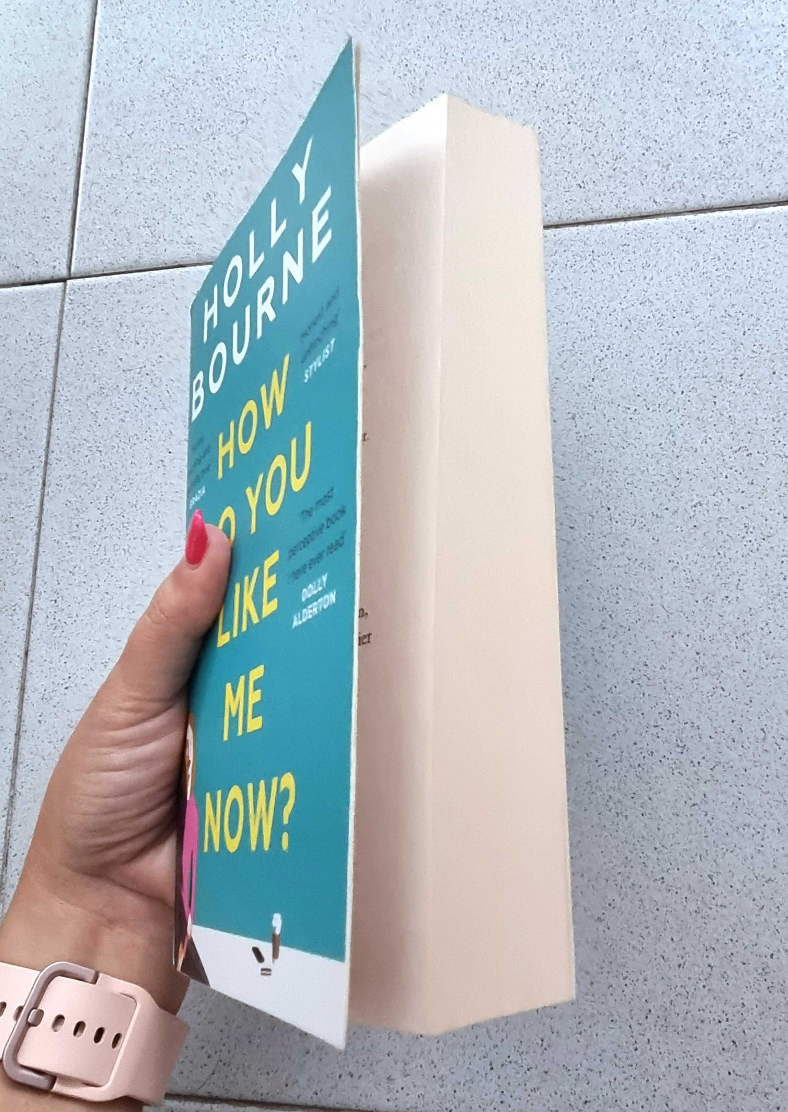 Livro "How Do You Like Me Now?" de Holly Bourne (em Inglês)