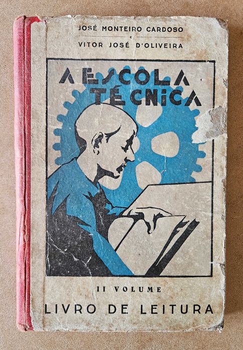 Livro antigo - A Escola Técnica - José Monteiro Cardoso