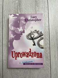 Książka Uprowadzona Lucy Christopher