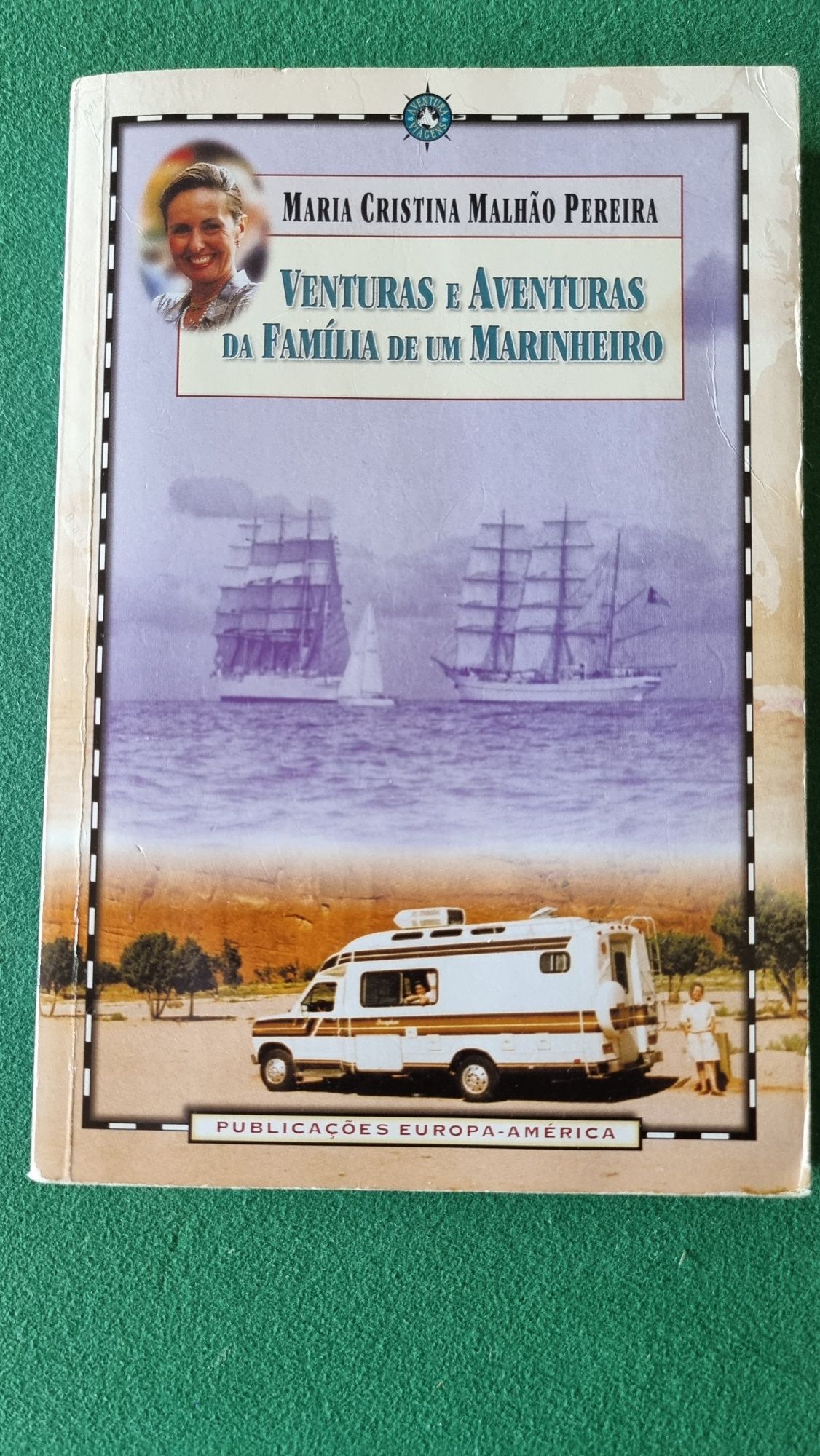 Ventura e Aventuras da Família de um Marinheiro de C.Malhão Pereiras