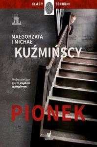 Pionek, Małgorzata I Michał Kuźmińscy