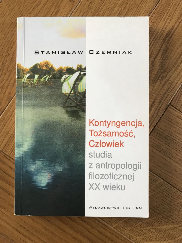 Kontyngencja Tożsamość Człowiek Stanisław Czerniak
