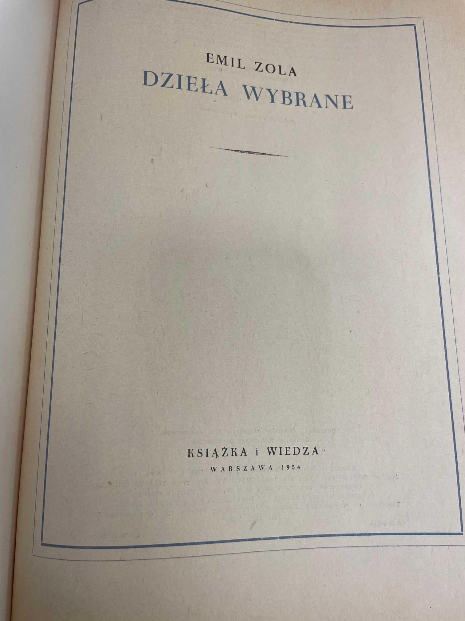 Emil Zola ,,Dzieła wybrane''-rok wydania -1954