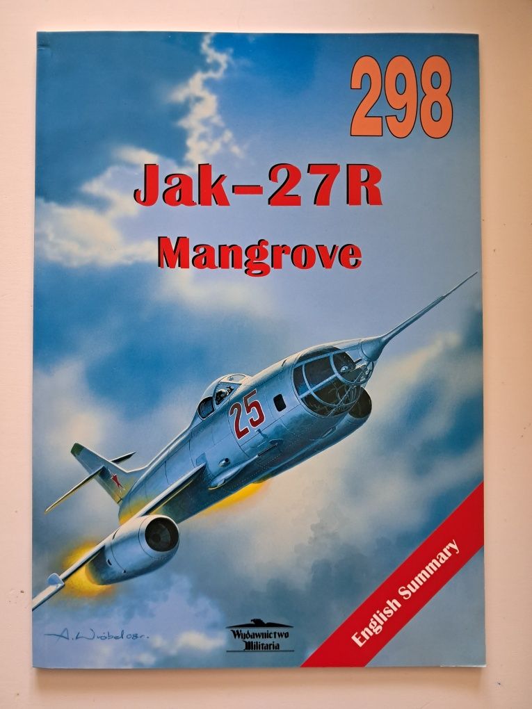 Wydawnictwo Militaria nr 298, "Jak-27R Mangrove", 2008r.