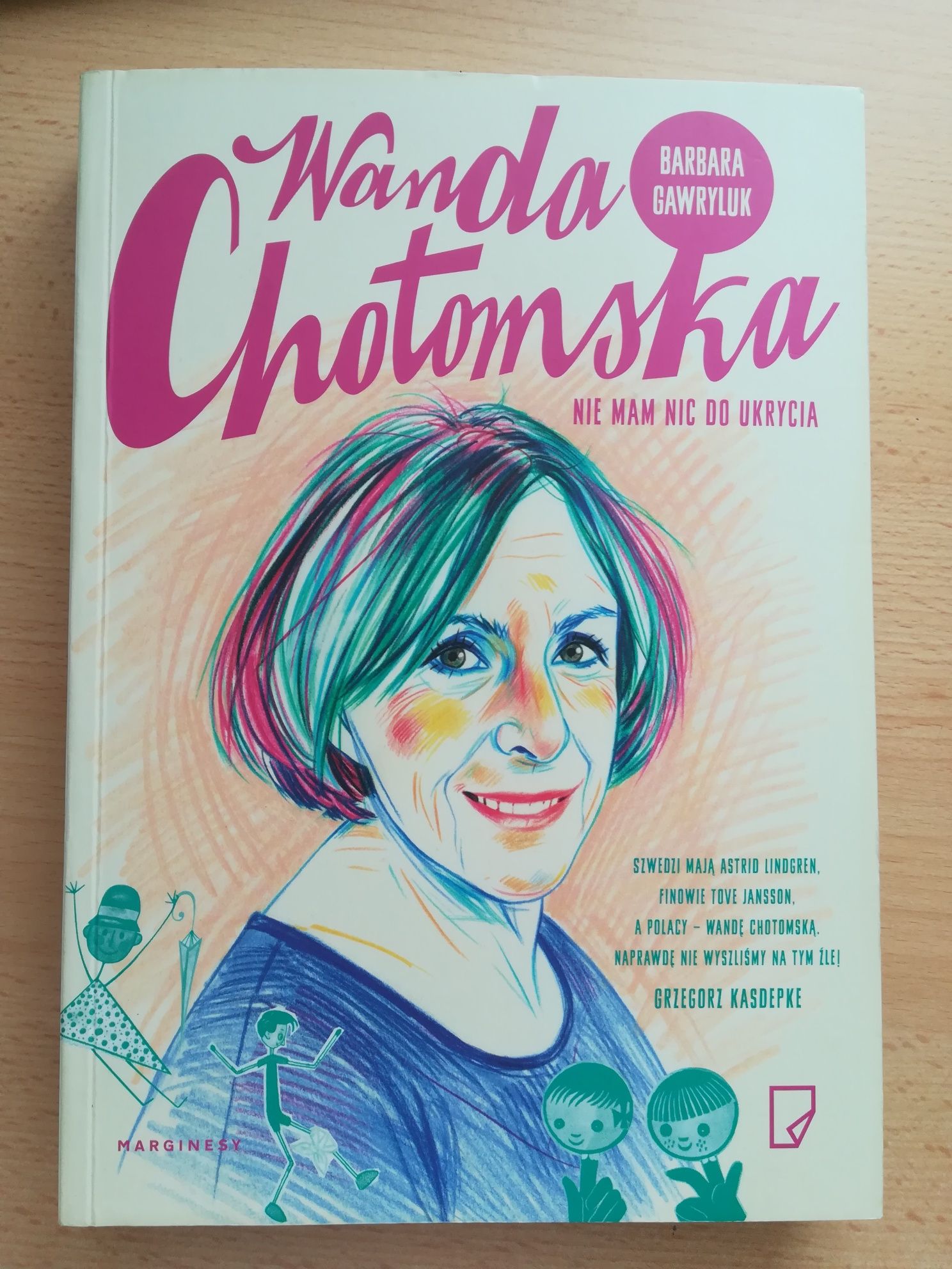 Wanda Chotomska "Nie mam nic do ukrycia"