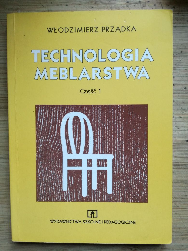 Technologia meblarstwa część 1 i 2. Włodzimierz Prządka