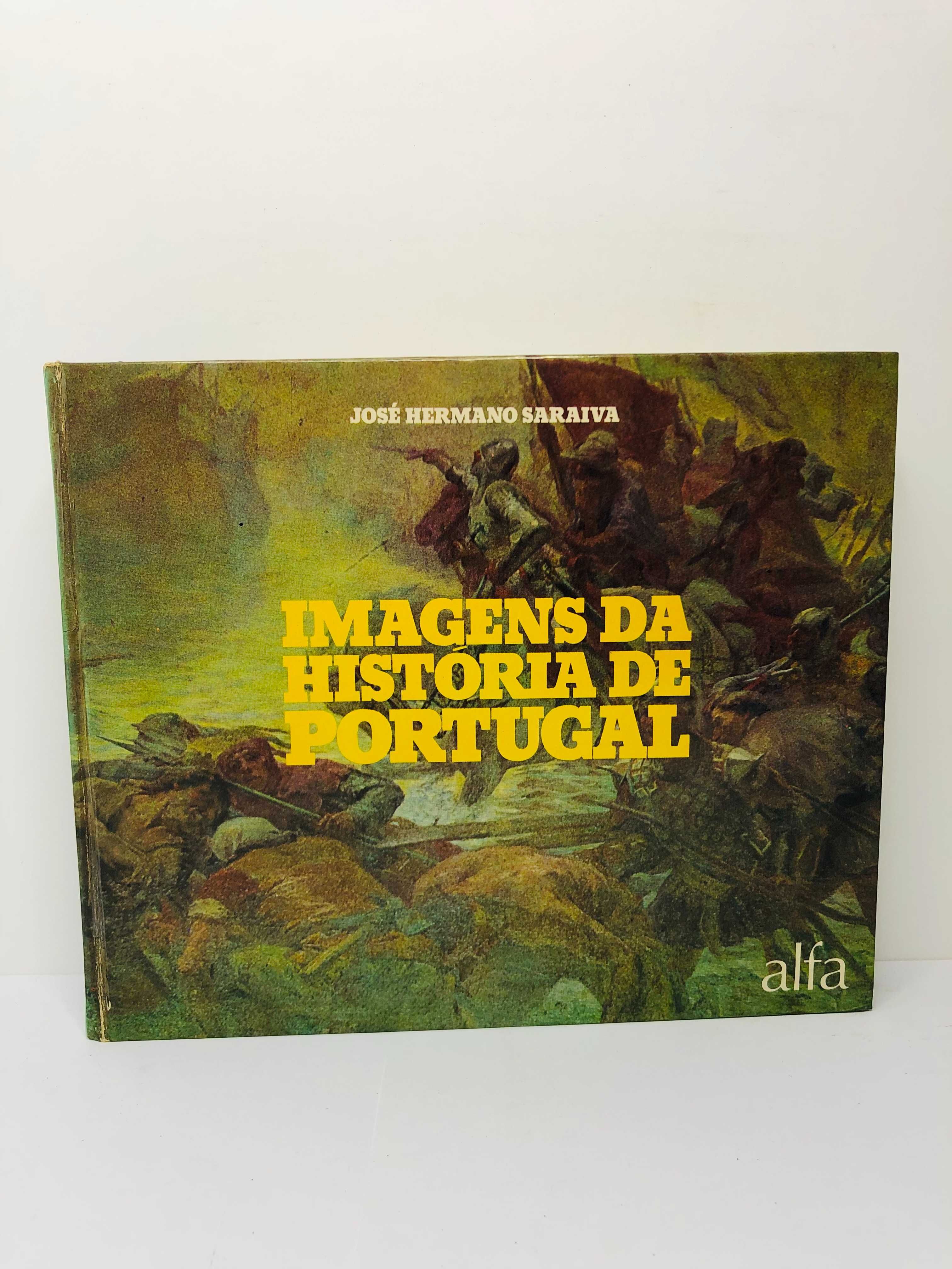 Imagens da História de Portugal - José Hermano Saraiva