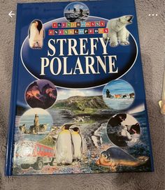 Encyklopedia dla dzieci ,,Strefy polarne”