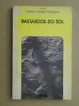 Bastardos do Sol de Urbano Tavares Rodrigues