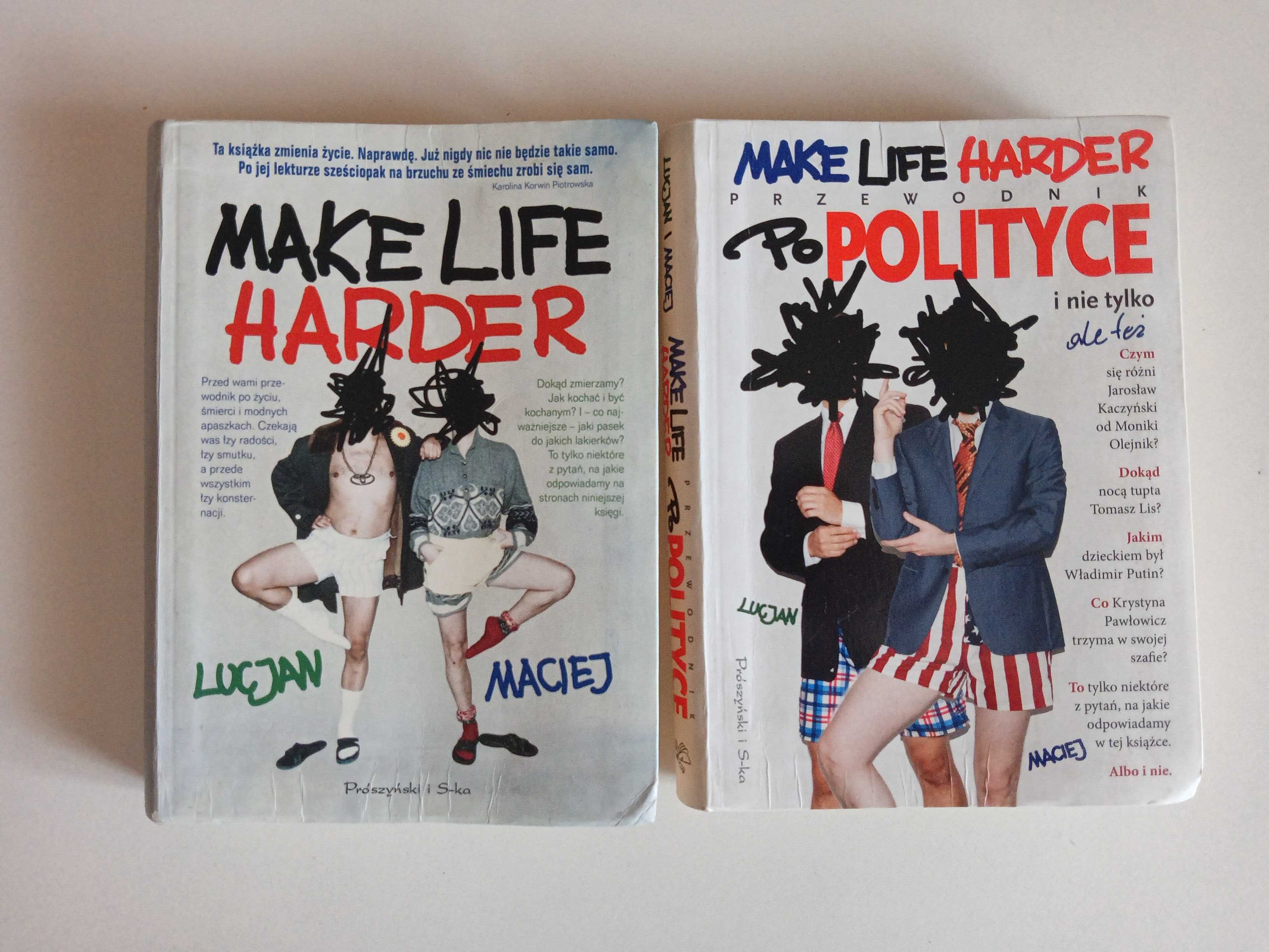 Make life harder – część I I II