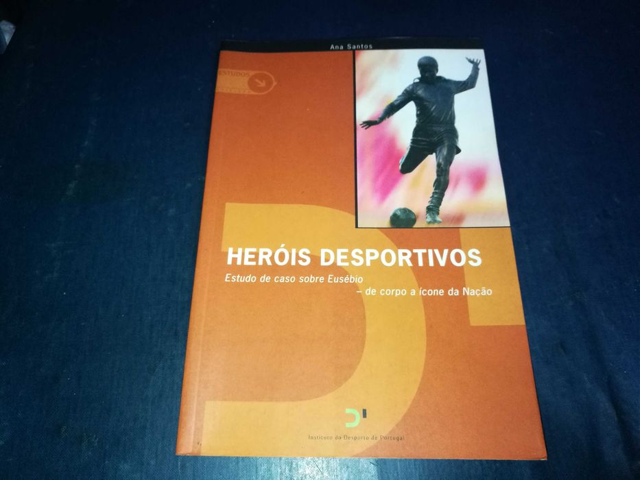 Heróis desportivos: Estudo de caso sobre Eusébio–de corpo