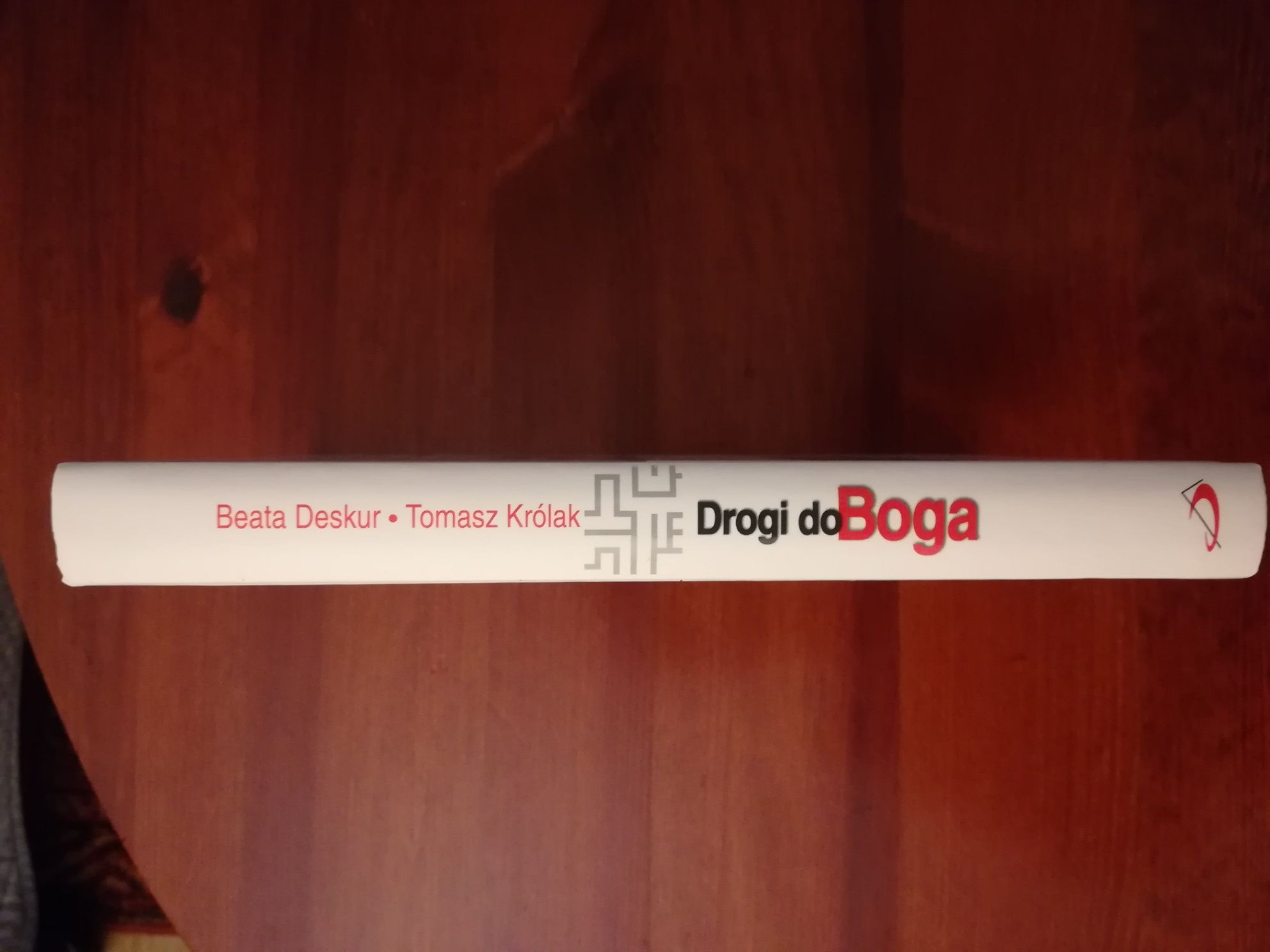 Drogi do Boga- B. Deskur T. Królak