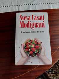 Romance "Qualquer coisa de bom", de Sveva Casati Modignani