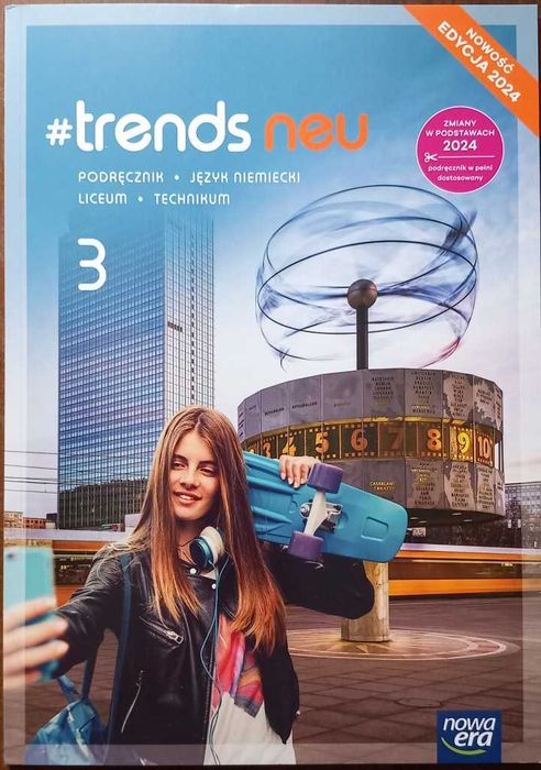 Trends neu 3 podręcznik Język niemiecki liceum technikum