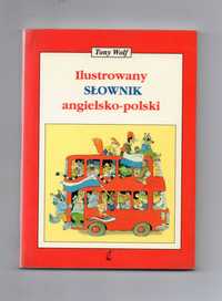 Ilustrowany słownik angielsko-polski Tony Wolf