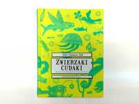 Zwierzaki cudaki - o najbardziej zadziwiających zwierzętach na ziemi.