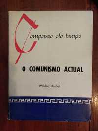 Waldeck Rochet - O Comunismo actual