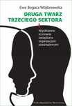 Druga Twarz Trzeciego Sektora. Współczesne... 07040B01449Ks