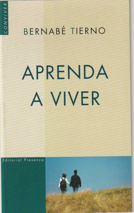 Aprenda a viver-Bernabé Tierno-Presença