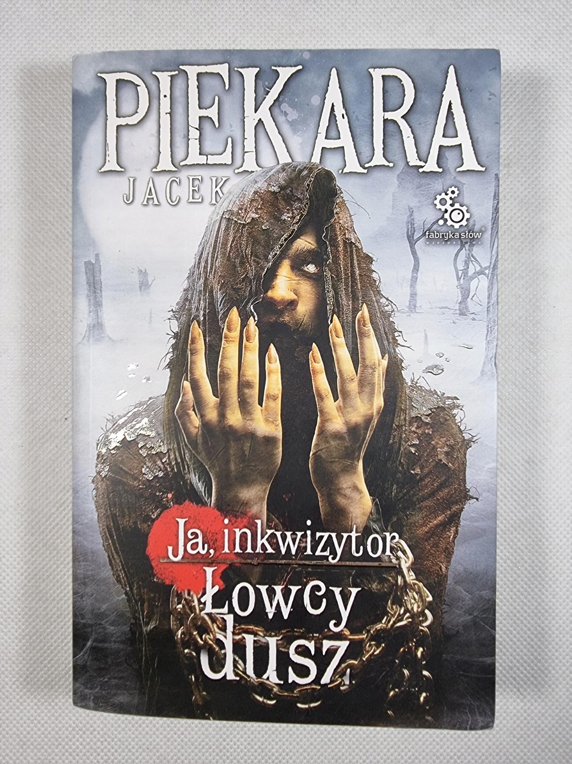 Łowcy Dusz / Cykl Inkwizytorski / Jacek Piekara