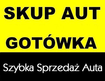 Skup aut / skup samochodów/ złomowanie/ wysokie ceny / dzwoń