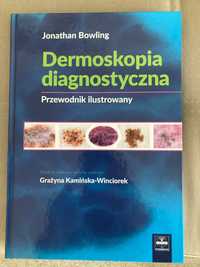 Książka „ Dermoskopia diagnostyczna. Poradnik ilustrowany”