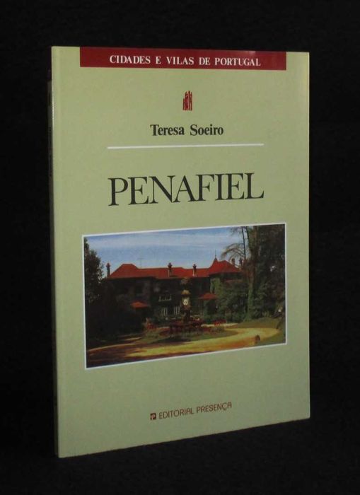 Livro Penafiel Cidades e Vilas de Portugal Teresa Soeiro