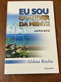 Eu Sou o Poder da Mente de Aldina Rocha