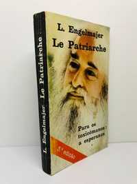 Le Patriarche - L. Engelmajer